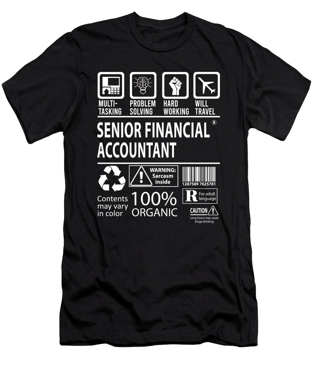 Senior Financial Accountant Multitasking Job Title Gift Item Shi Hu Kang T-Shirt