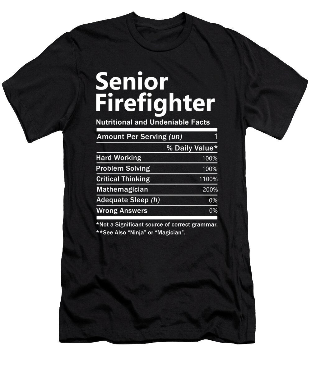 Senior Firefighter Nutrition Factors Gift Item Shi Hu Kang T-Shirt