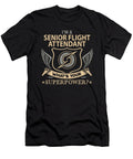 Senior Flight Attendant What Is Your Superpower Job Gift Item Shi Hu Kang T-Shirt