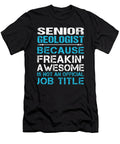 Senior Geologist Freaking Awesome Job Gift Item Shi Hu Kang T-Shirt