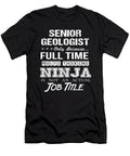 Senior Geologist Ninja Job Gift Item Shi Hu Kang T-Shirt
