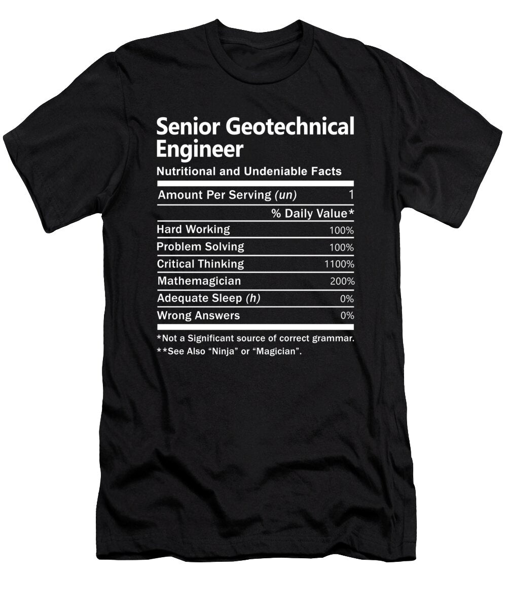 Senior Geotechnical Engineer Nutrition Factors Gift Item Shi Hu Kang T-Shirt