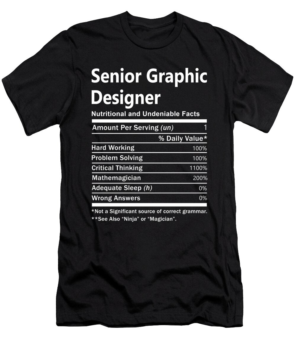 Senior Graphic Designer Nutrition Factors Gift Item Shi Hu Kang T-Shirt