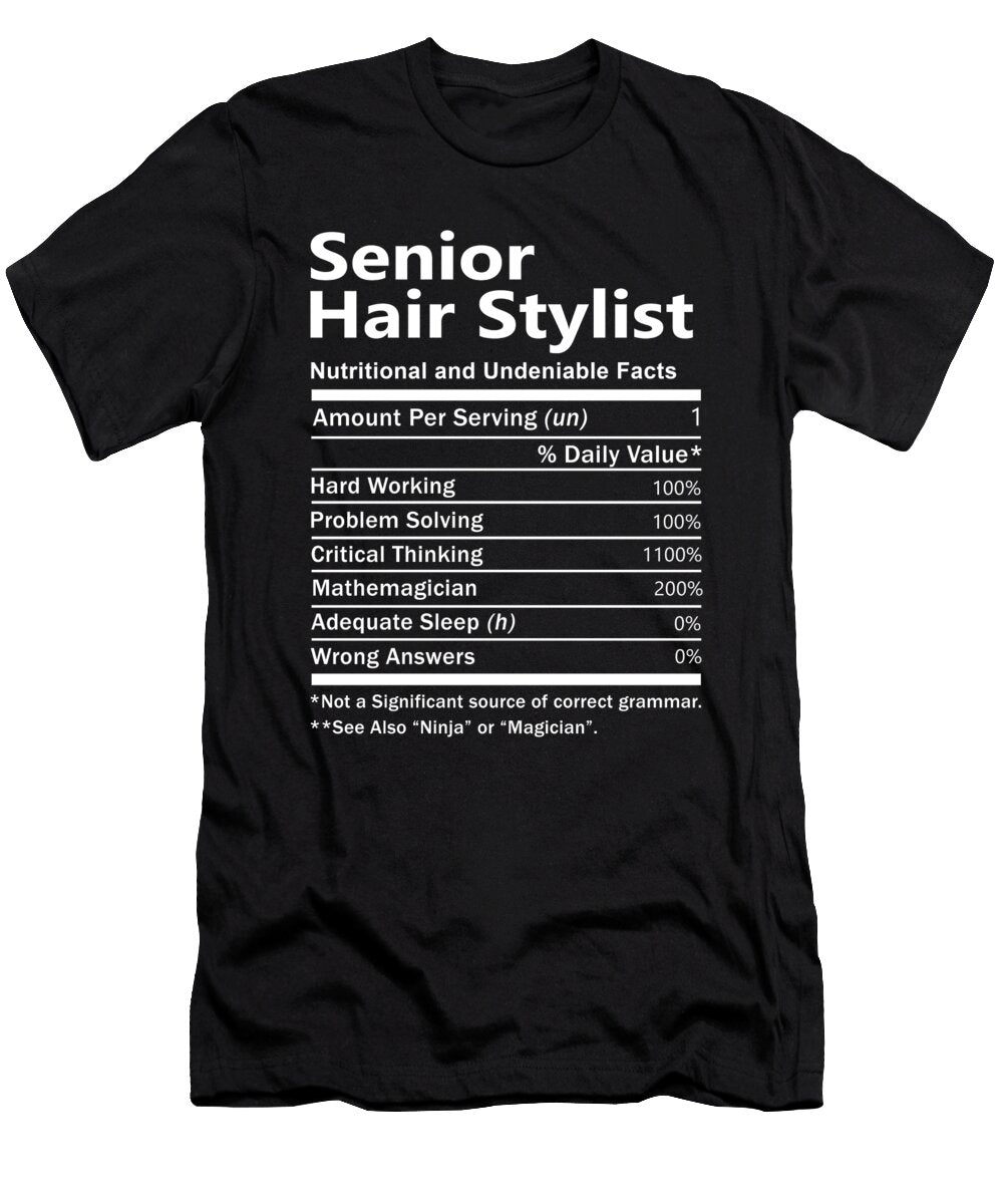Senior Hair Stylist Nutrition Factors Gift Item Shi Hu Kang T-Shirt