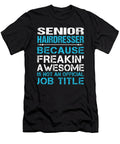 Senior Hairdresser Freaking Awesome Job Gift Item Shi Hu Kang T-Shirt
