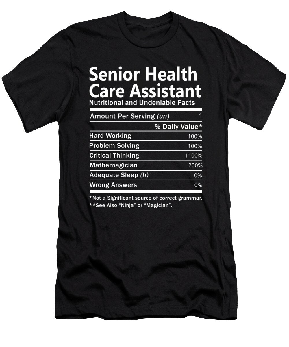 Senior Health Care Assistant Nutrition Factors Gift Item Shi Hu Kang T-Shirt
