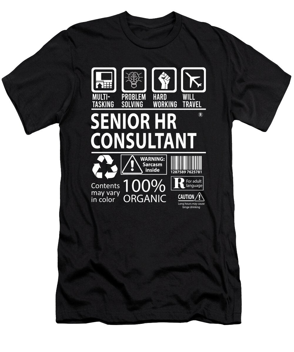 Senior Hr Consultant Multitasking Job Title Gift Item Shi Hu Kang T-Shirt