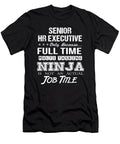 Senior Hr Executive Ninja Job Gift Item Shi Hu Kang T-Shirt