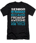 Senior Hr Manager Freaking Awesome Job Gift Item Shi Hu Kang T-Shirt