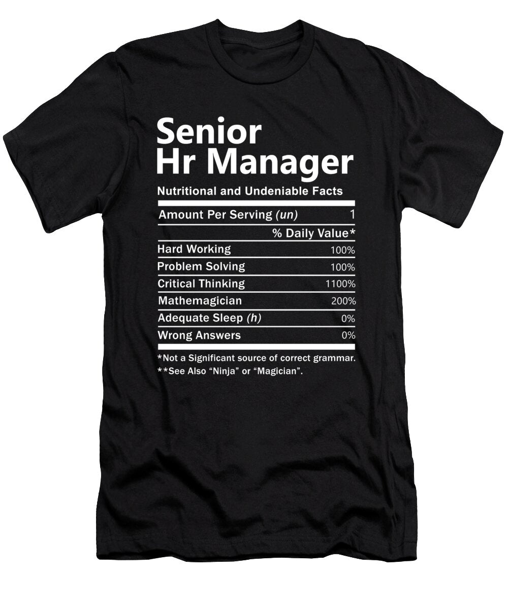 Senior Hr Manager Nutrition Factors Gift Item Shi Hu Kang T-Shirt