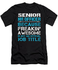 Senior Hr Officer Freaking Awesome Job Gift Item Shi Hu Kang T-Shirt