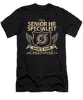 Senior Hr Specialist What Is Your Superpower Job Gift Item Shi Hu Kang T-Shirt