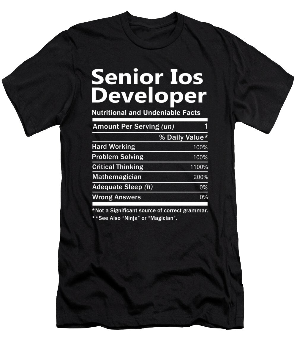 Senior Ios Developer Nutrition Factors Gift Item Shi Hu Kang T-Shirt