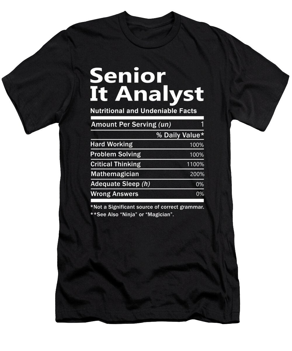 Senior It Analyst Nutrition Factors Gift Item Shi Hu Kang T-Shirt