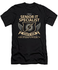 Senior It Specialist What Is Your Superpower Job Gift Item Shi Hu Kang T-Shirt