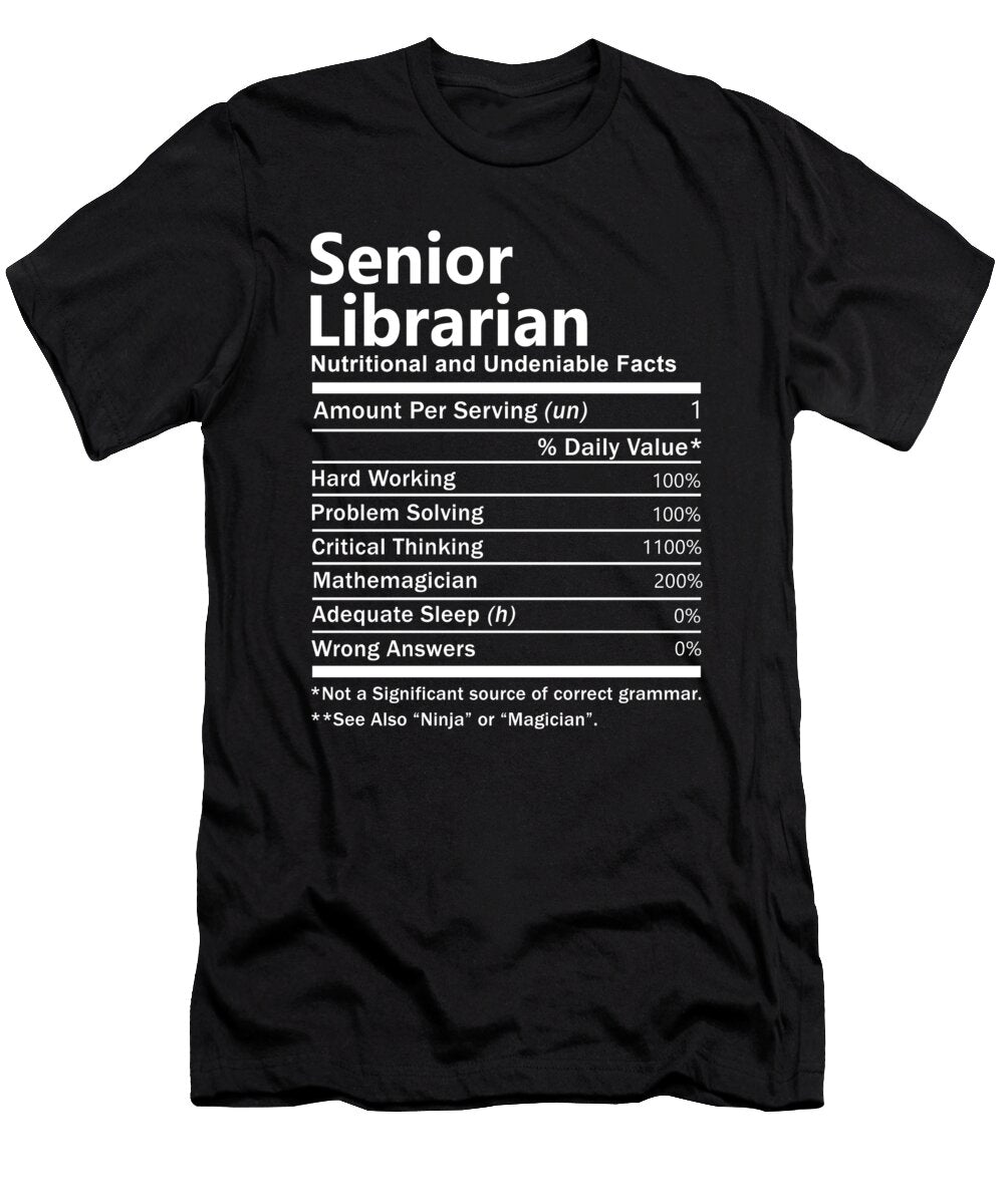 Senior Librarian Nutrition Factors Gift Item Shi Hu Kang T-Shirt