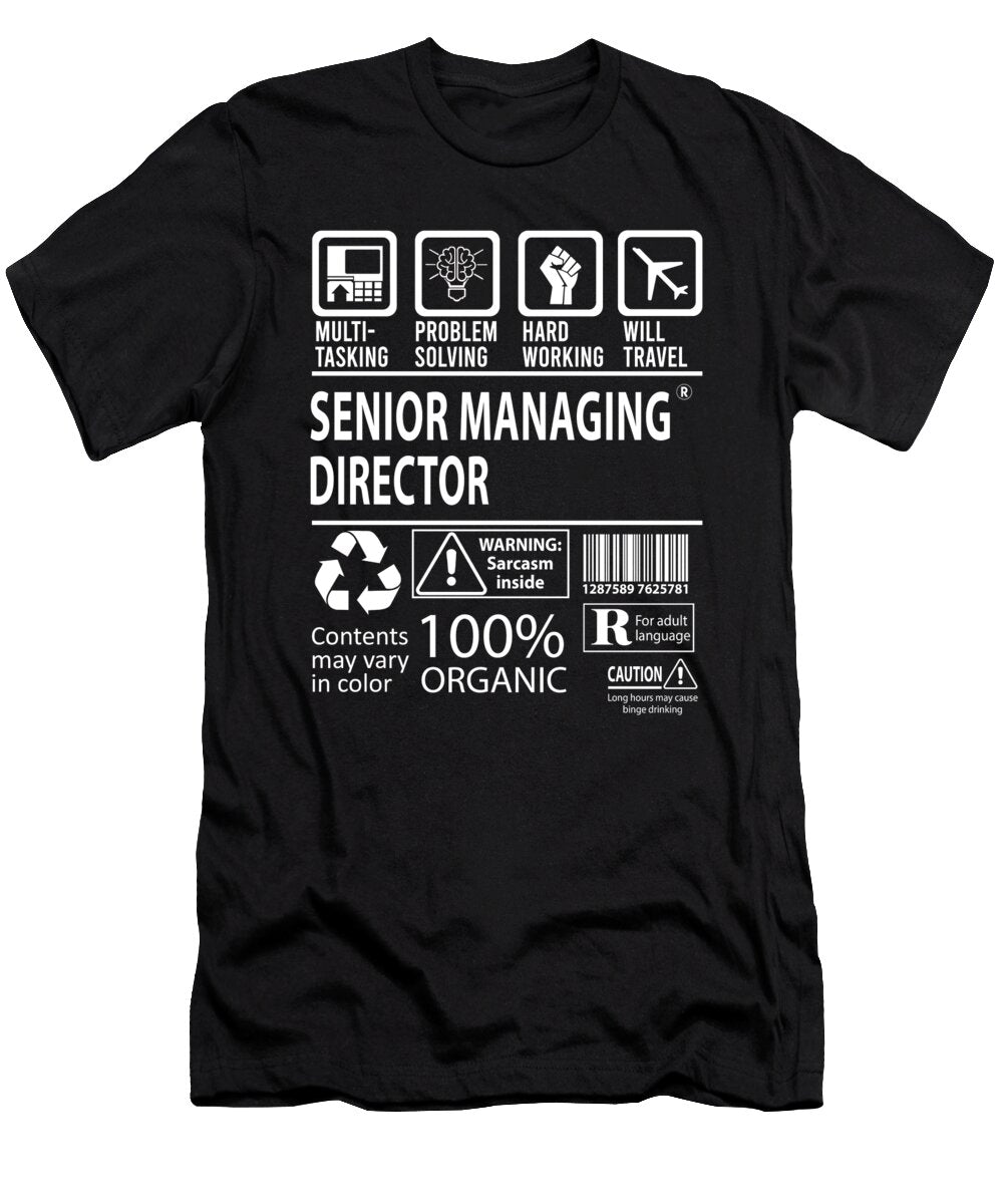 Senior Managing Director Multitasking Job Title Gift Item Shi Hu Kang T-Shirt