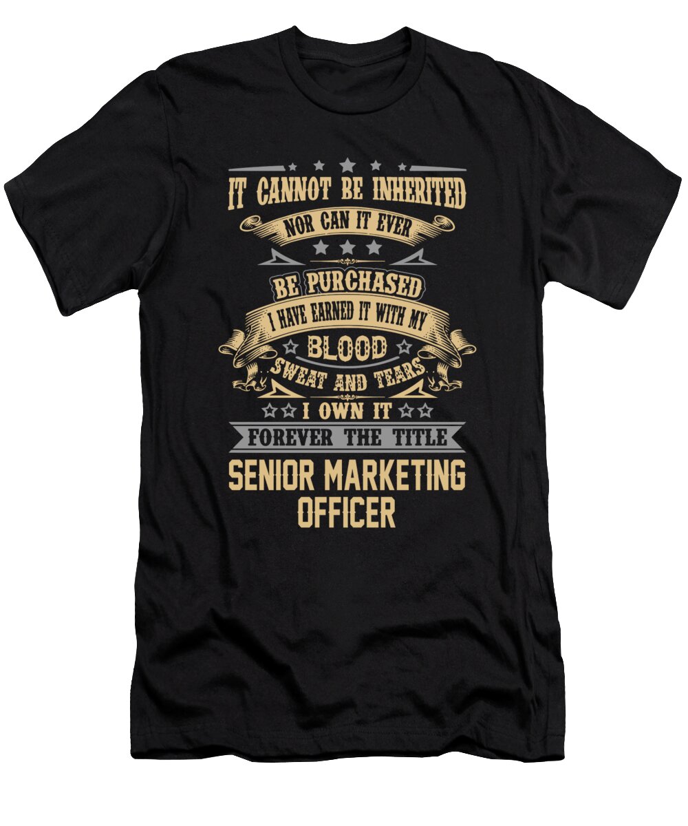 Senior Marketing Officer Forever the Title Job Gift Item Shi Hu Kang T-Shirt
