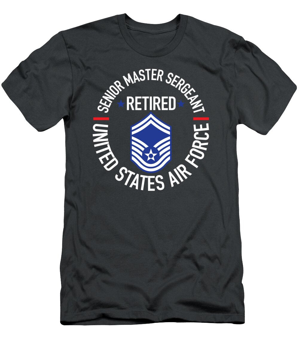 Senior Master Sergeant Retired Air Force Retirements Dillan Lilley T-Shirt
