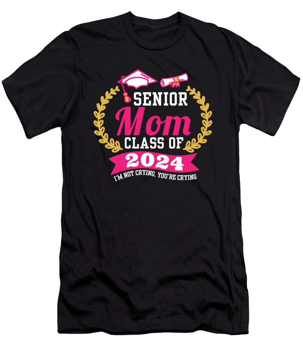 Senior Mom Class of 2024 Graduation Party Proud Mother Funny Maximus Designs T-Shirt