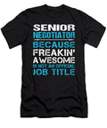 Senior Negotiator Freaking Awesome Job Gift Item Shi Hu Kang T-Shirt