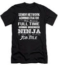 Senior Network Administrator Ninja Job Gift Item Shi Hu Kang T-Shirt