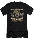 Senior Network Analyst What Is Your Superpower Job Gift Item Shi Hu Kang T-Shirt