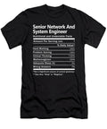 Senior Network and System Engineer Nutrition Factors Gift Item Shi Hu Kang T-Shirt