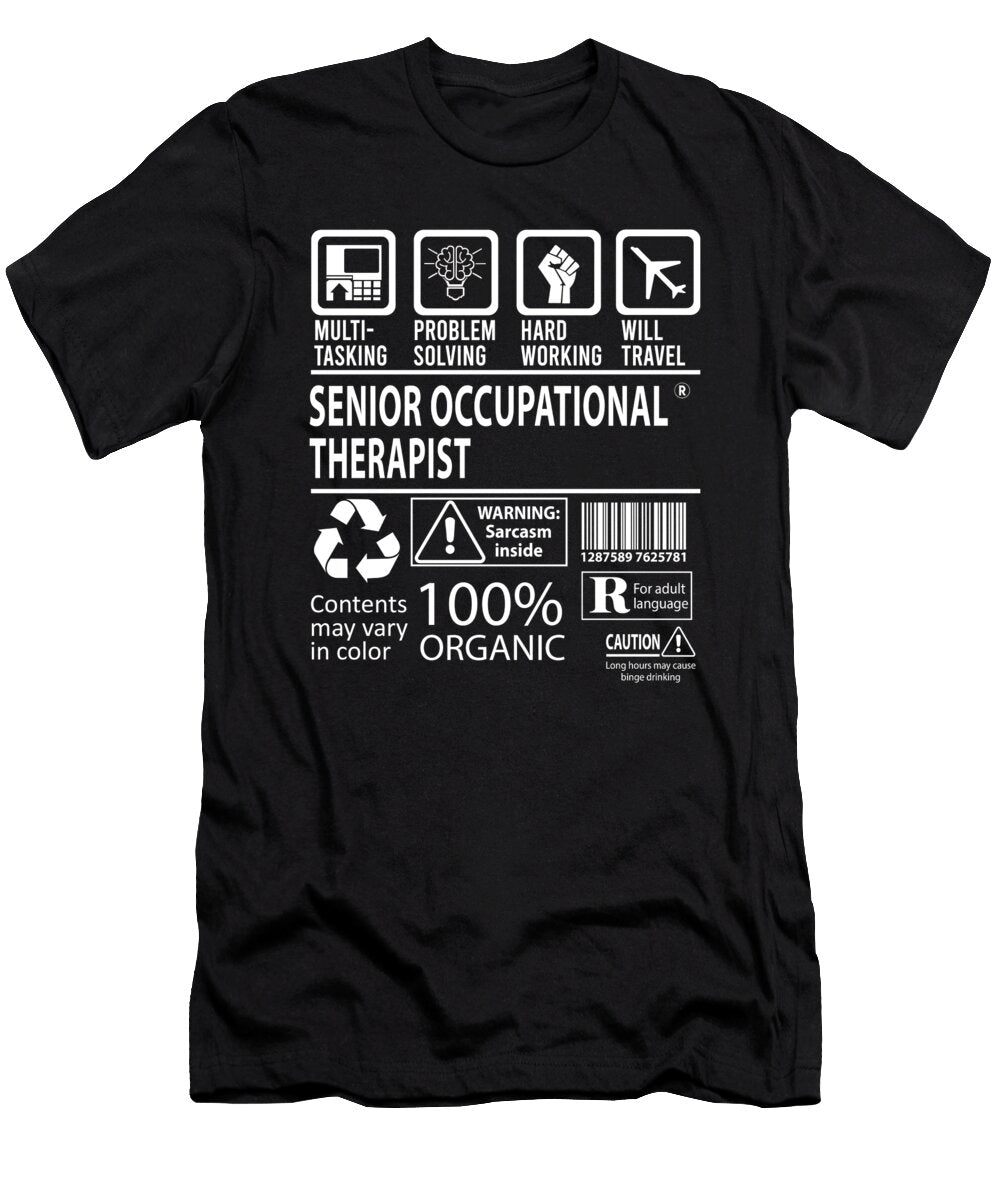 Senior Occupational Therapist Multitasking Job Title Gift Item Shi Hu Kang T-Shirt