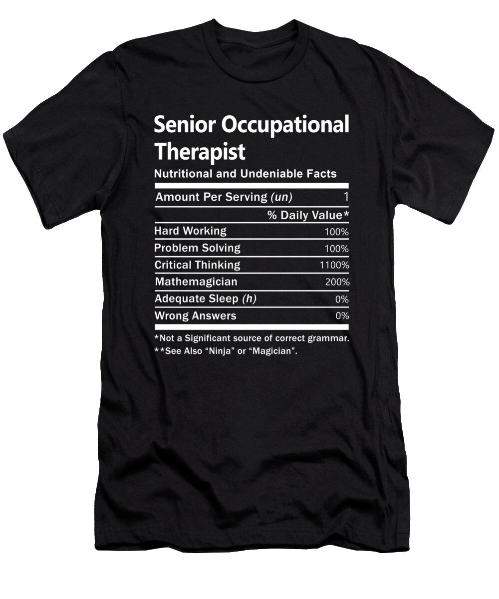 Senior Occupational Therapist Nutrition Factors Gift Item Shi Hu Kang T-Shirt