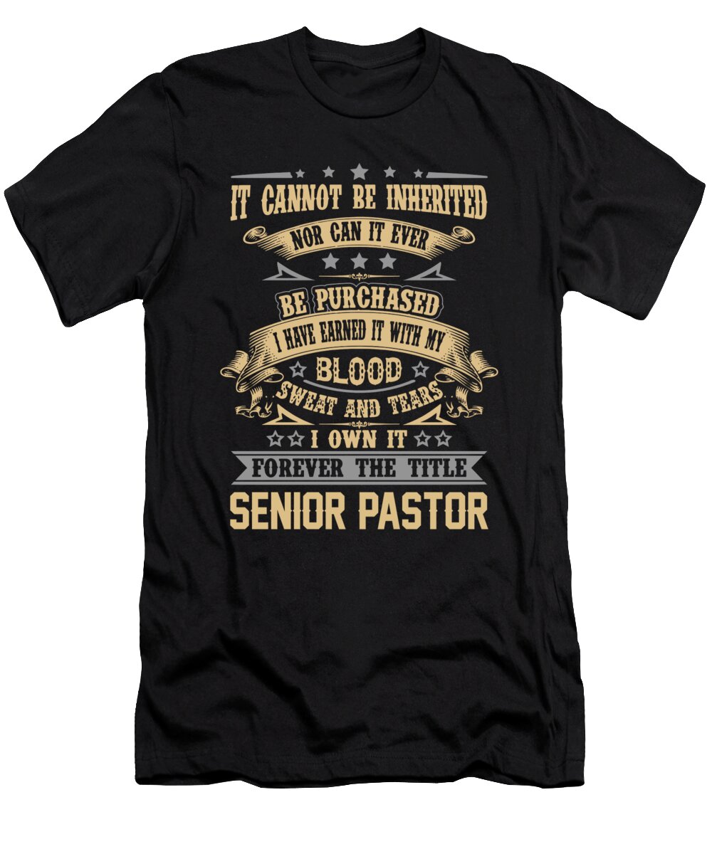 Senior Pastor Forever the Title Job Gift Item Shi Hu Kang T-Shirt
