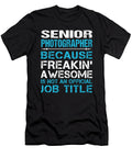 Senior Photographer Freaking Awesome Job Gift Item Shi Hu Kang T-Shirt