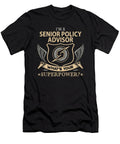Senior Policy Advisor What Is Your Superpower Job Gift Item Shi Hu Kang T-Shirt