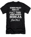 Senior Policy Analyst Ninja Job Gift Item Shi Hu Kang T-Shirt