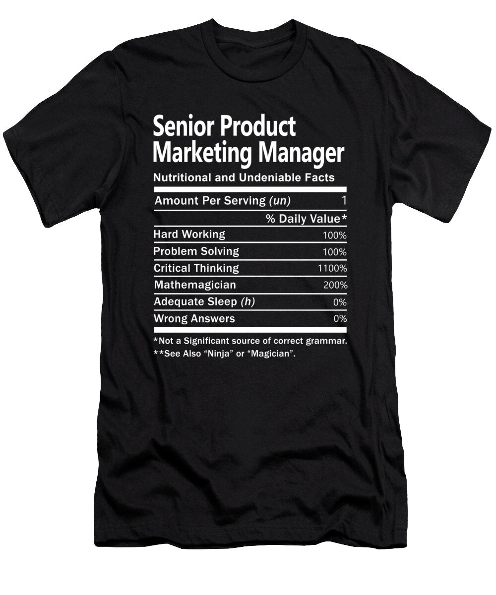 Senior Product Marketing Manager Nutrition Factors Gift Item Shi Hu Kang T-Shirt