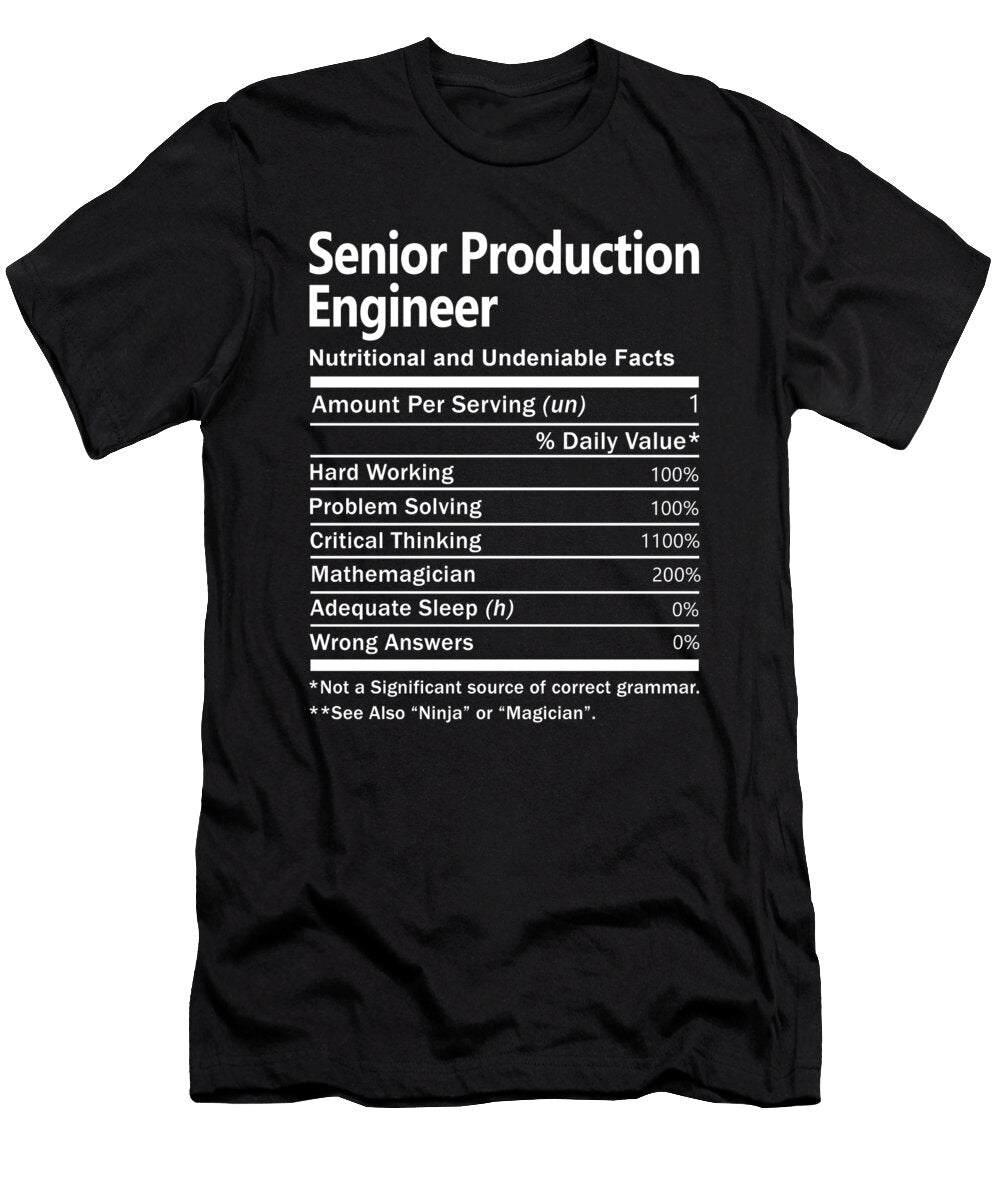 Senior Production Engineer Nutrition Factors Gift Item Shi Hu Kang T-Shirt