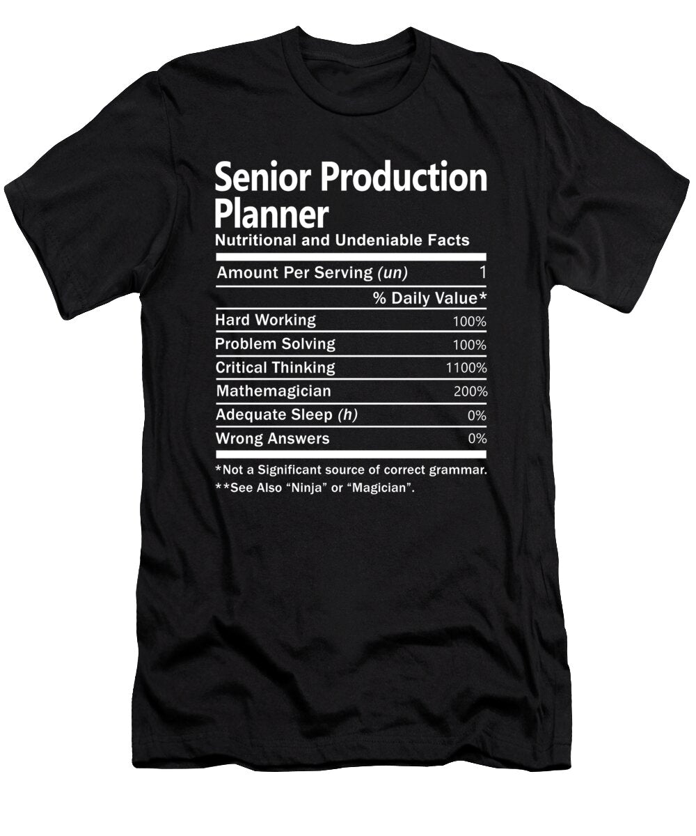 Senior Production Planner Nutrition Factors Gift Item Shi Hu Kang T-Shirt