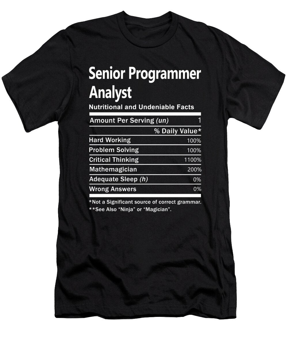 Senior Programmer Analyst Nutrition Factors Gift Item Shi Hu Kang T-Shirt