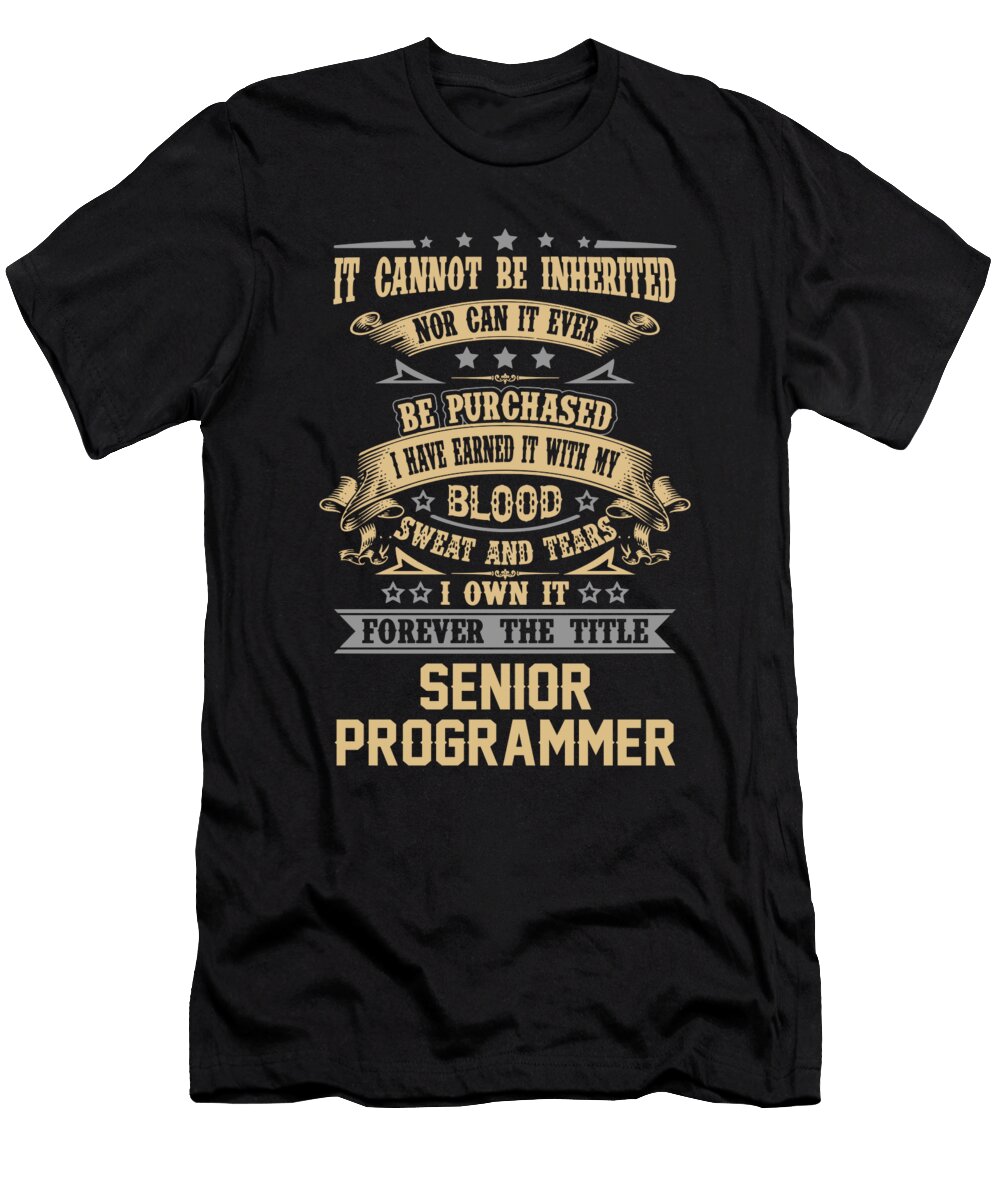 Senior Programmer Forever the Title Job Gift Item Shi Hu Kang T-Shirt