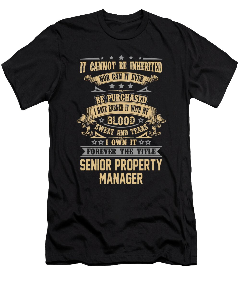 Senior Property Manager Forever the Title Job Gift Item Shi Hu Kang T-Shirt
