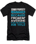 Senior Property Manager Freaking Awesome Job Gift Item Shi Hu Kang T-Shirt