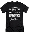 Senior Qa Analyst Ninja Job Gift Item Shi Hu Kang T-Shirt