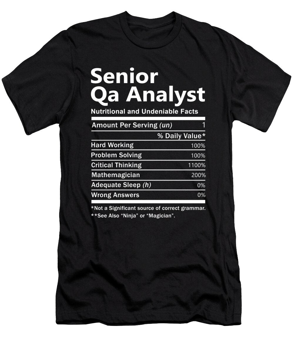 Senior Qa Analyst Nutrition Factors Gift Item Shi Hu Kang T-Shirt