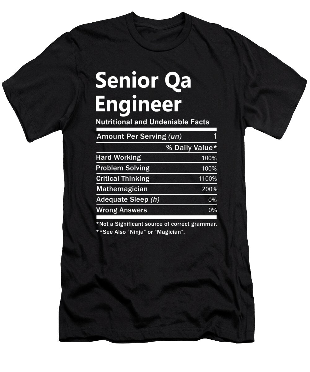 Senior Qa Engineer Nutrition Factors Gift Item Shi Hu Kang T-Shirt