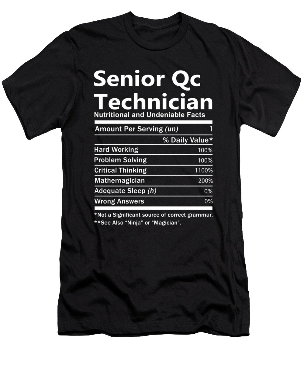 Senior Qc Technician Nutrition Factors Gift Item Shi Hu Kang T-Shirt
