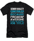 Senior Quality Controler Freaking Awesome Job Gift Item Shi Hu Kang T-Shirt