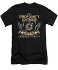 Senior Quality Controler What Is Your Superpower Job Gift Item Shi Hu Kang T-Shirt