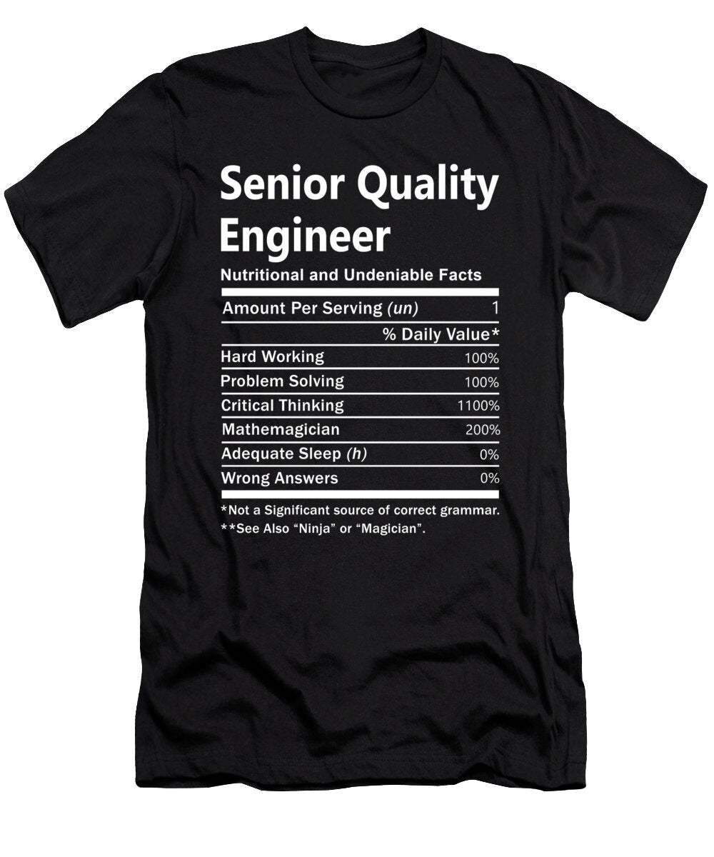 Senior Quality Engineer Nutrition Factors Gift Item Shi Hu Kang T-Shirt