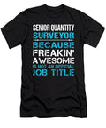 Senior Quantity Surveyor Freaking Awesome Job Gift Item Shi Hu Kang T-Shirt