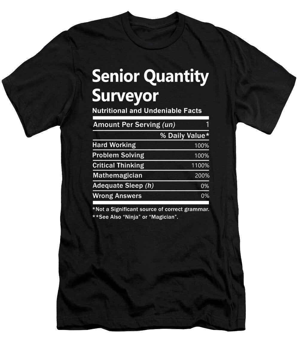 Senior Quantity Surveyor Nutrition Factors Gift Item Shi Hu Kang T-Shirt